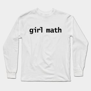 Funny Girl Math Long Sleeve T-Shirt